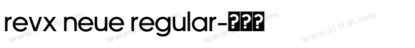 Revx Neue Regular字体转换